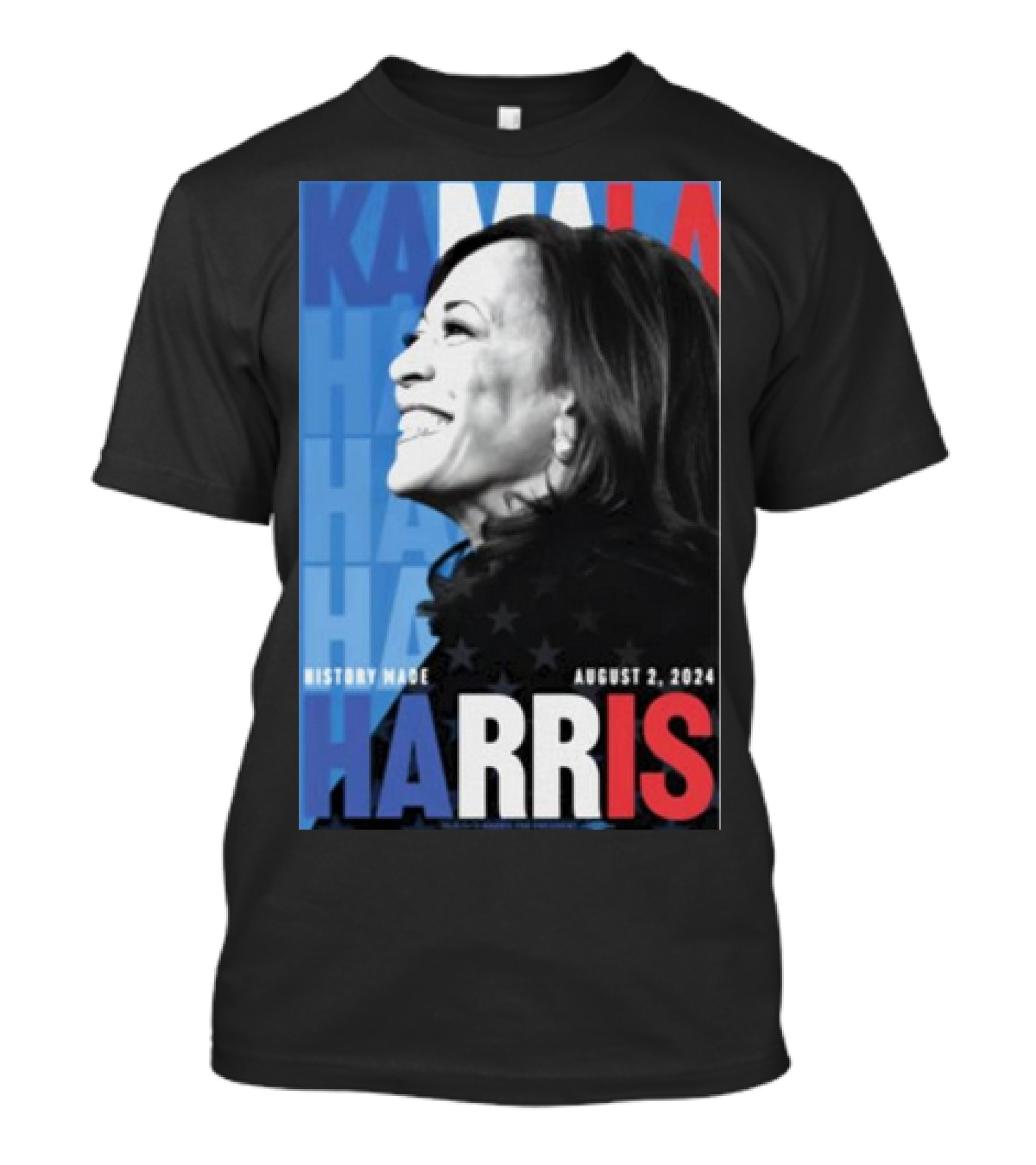 Kamala Harris History Made August 2 T-Shirt