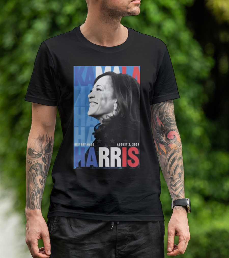 Kamala Harris History Made August 2 T-Shirt