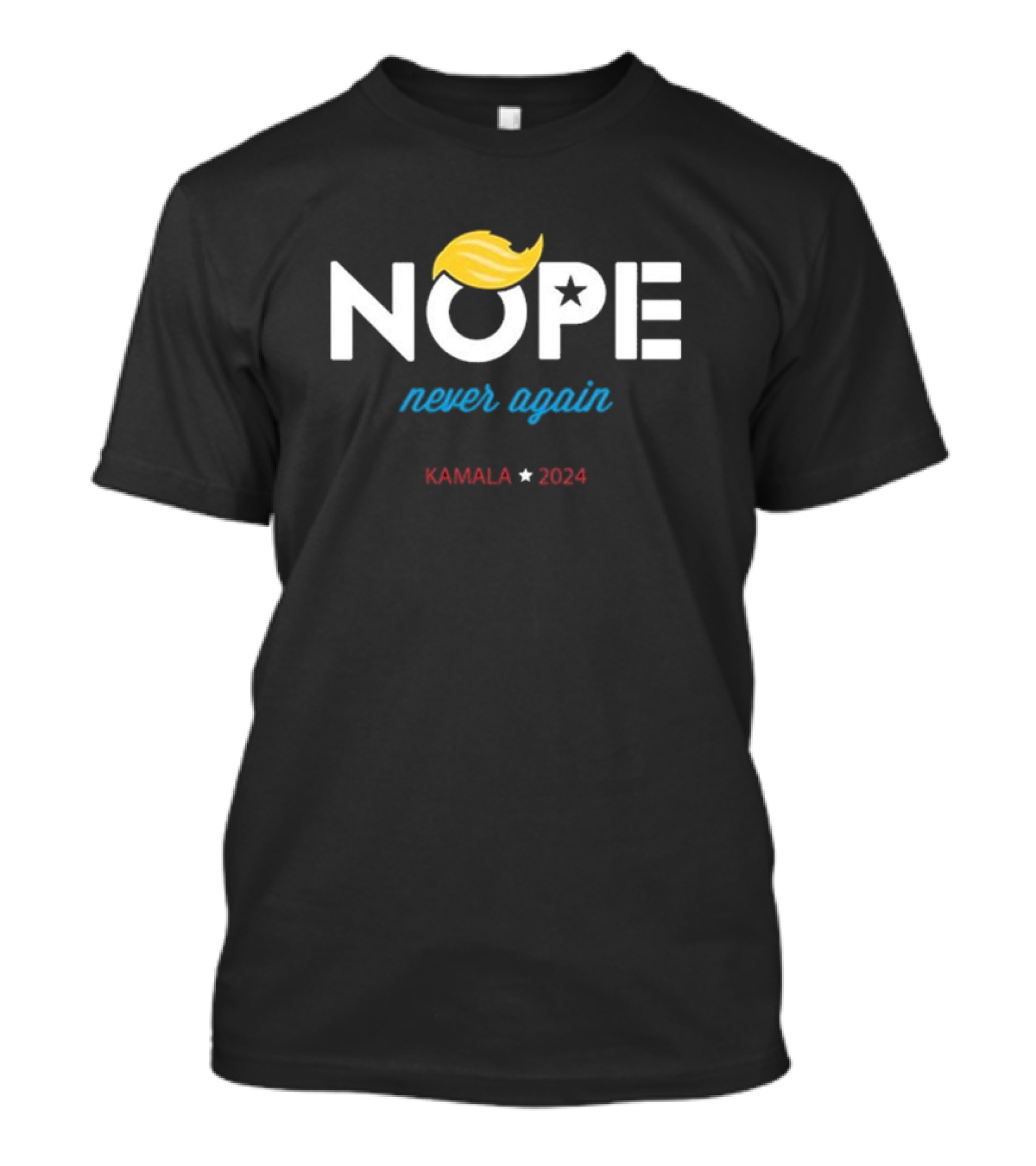 Kamala 2024 Nope Never Again Anti-Trump Yellow Hair Star T-Shirt