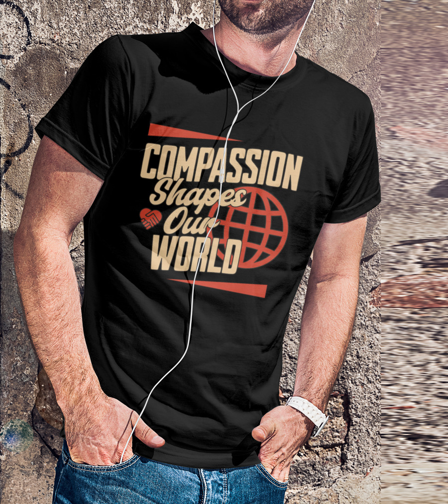 Compassion Shapes Our World Handshake Globe T-Shirt