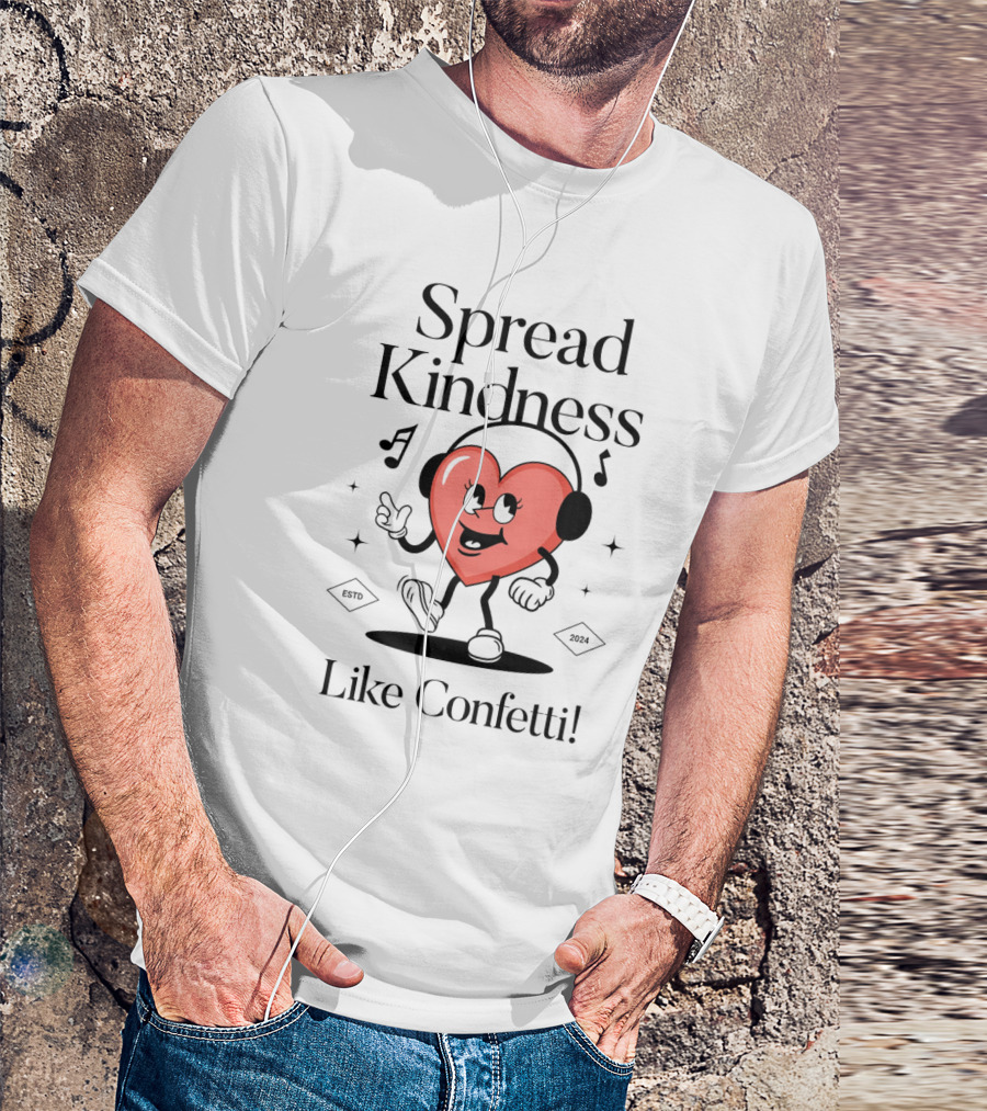 Spread Kindness Like Confetti Heart Character With Headphones Music Notes T-Shirt