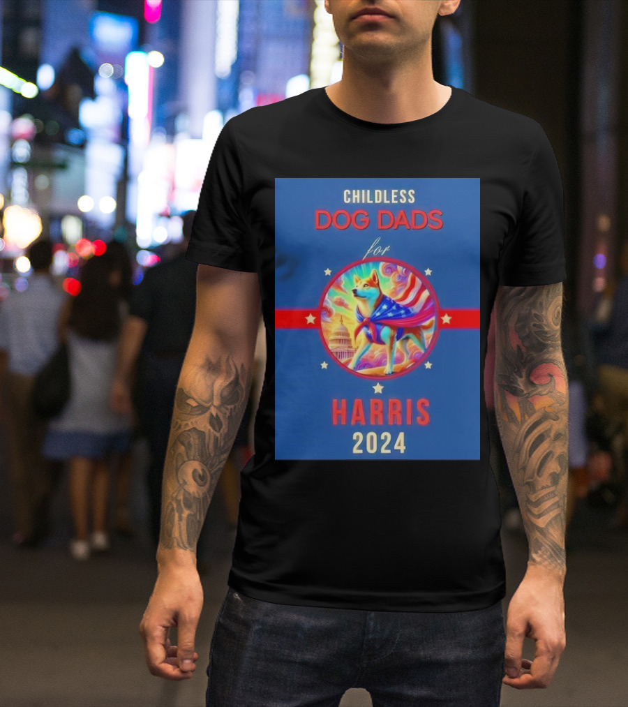 Childless Dog Dads For Harris 2024 Patriotic Dog And Capitol T-Shirt