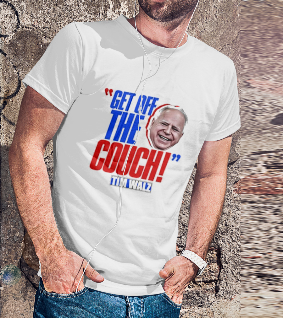 Get Off The Couch Tim Walz T-Shirt