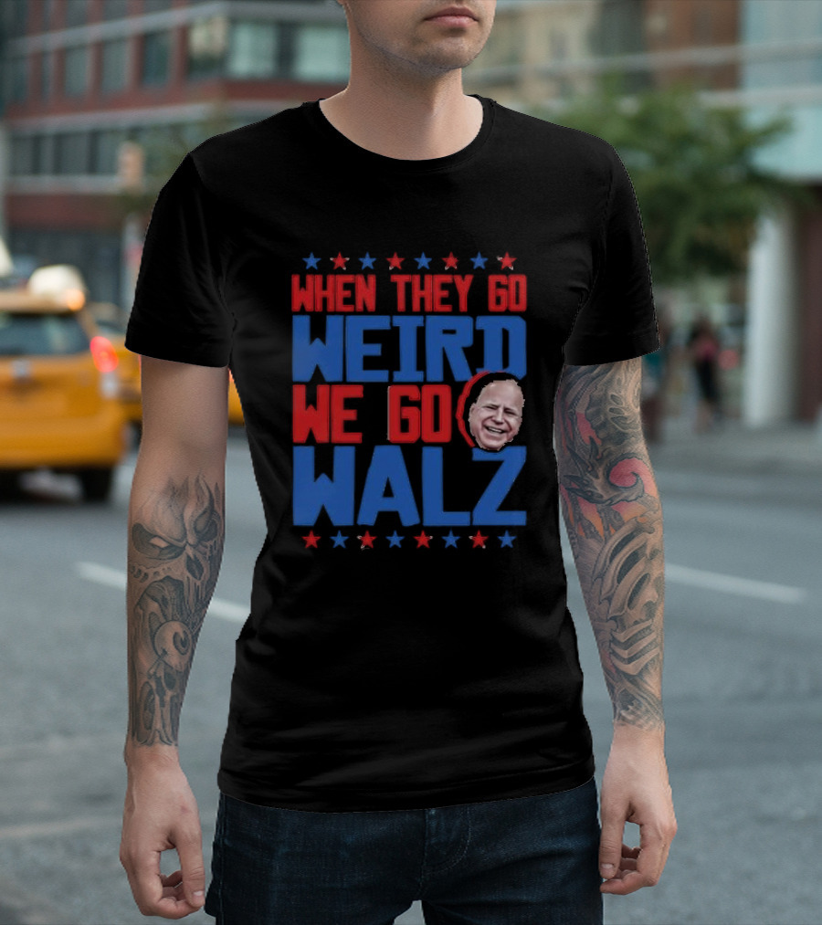 When They Go Weird We Go Walz Tim Walz 2024 Face Stars T-Shirt