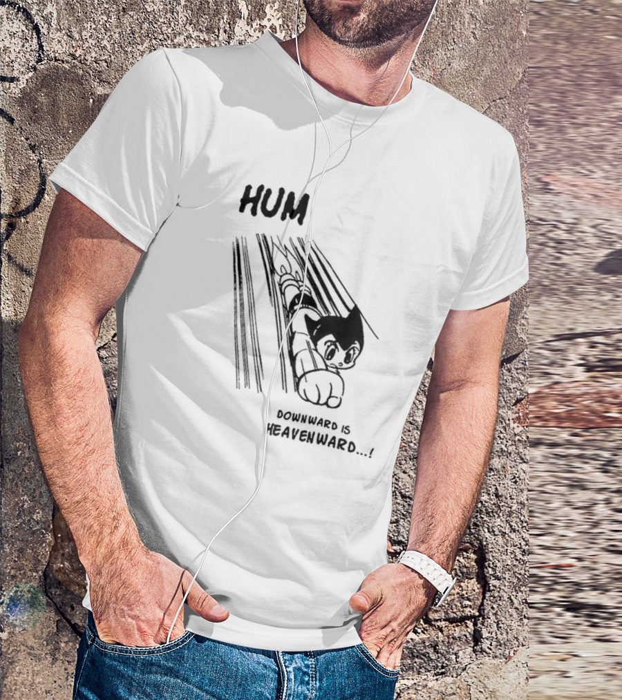 Astro Boy Hum Downward Is Heavenward T-Shirt
