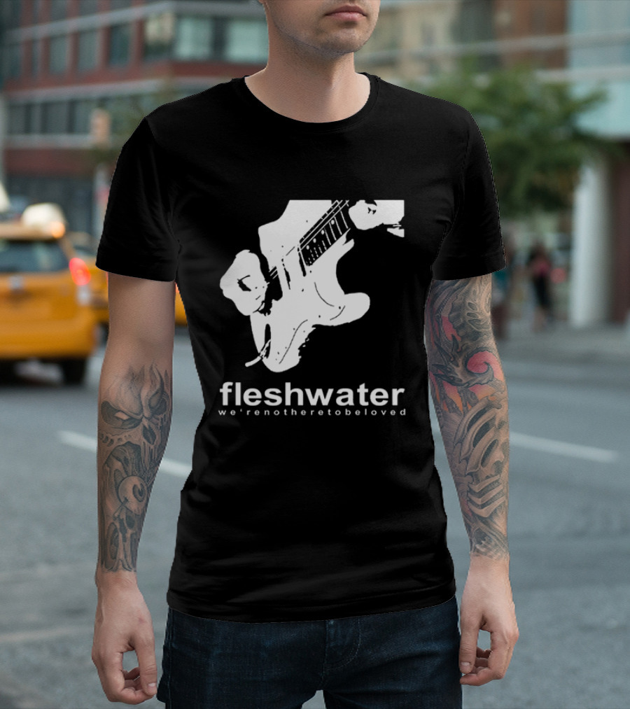 Closed Casket Activities Fleshwater We're Not Here to Be Loved Strat T-Shirt