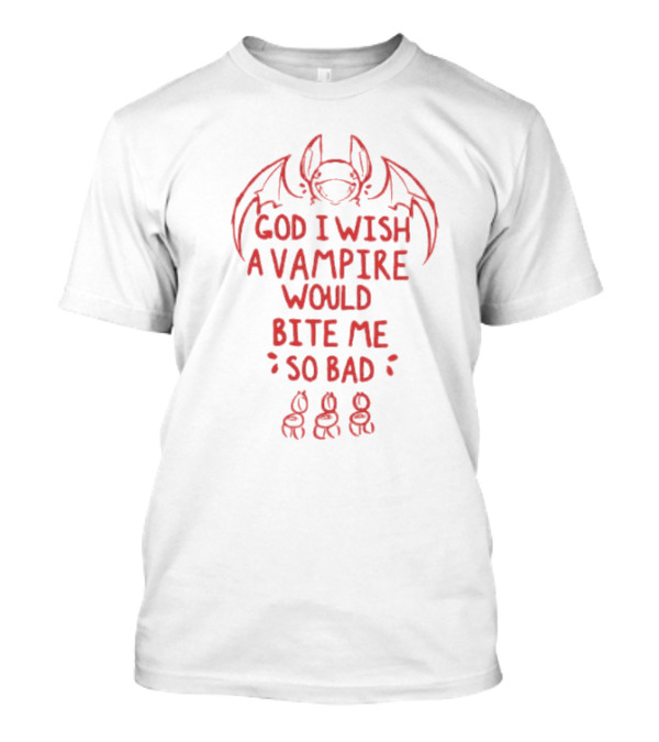 God I Wish A Vampire Would Bite Me So Bad Bat Drawing T-Shirt