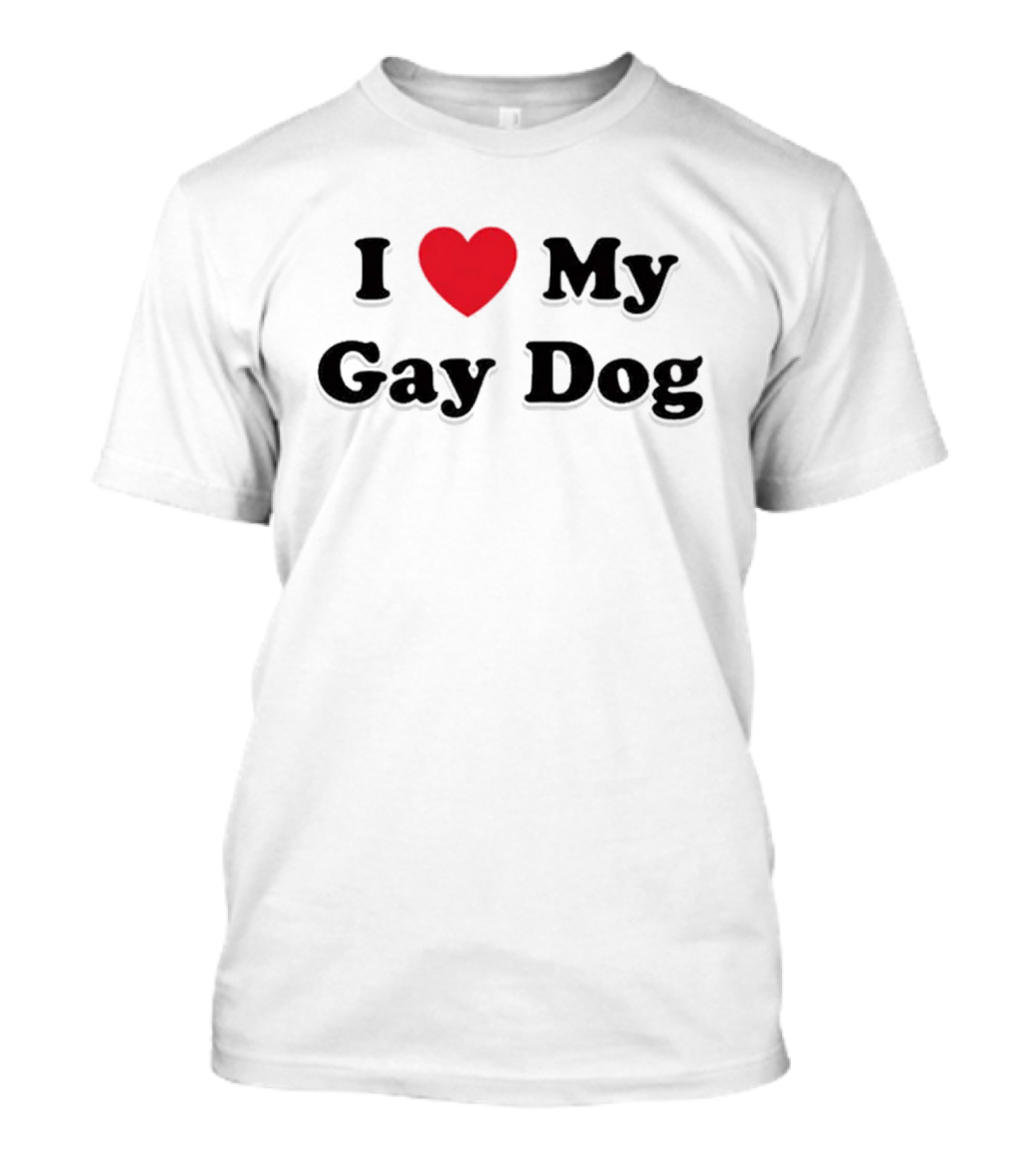 I Love My Gay Dog T-Shirt