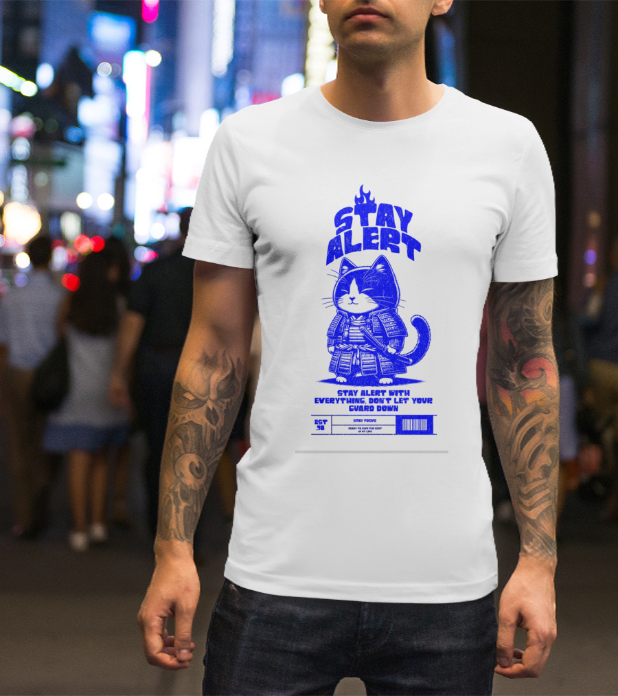 Stay Alert With Everything Don't Let Your Guard Down Cat Ninja T-Shirt