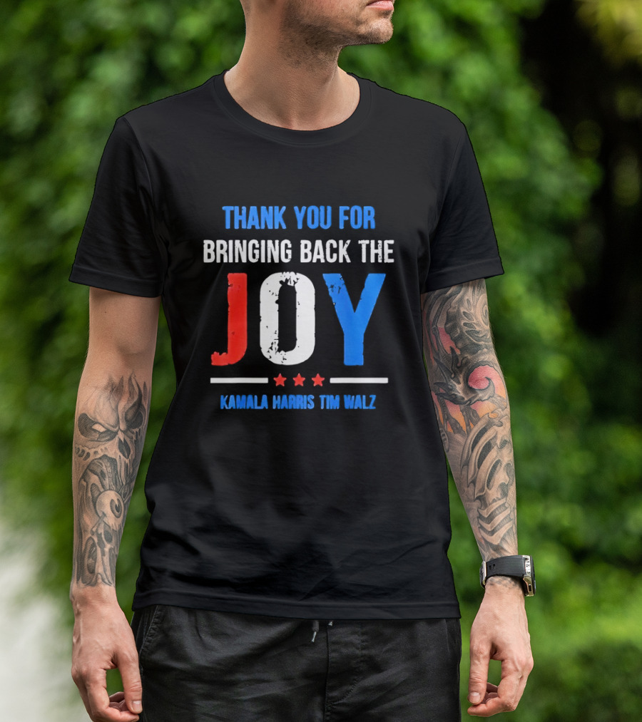 Thank You For Bringing Back The Joy Kamala Harris Tim Walz T-Shirt