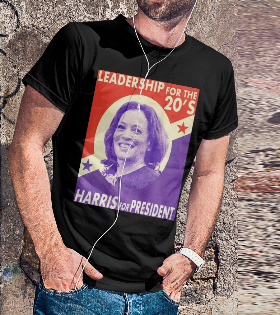 Leadership For The 20’s Harris For President T-Shirt
