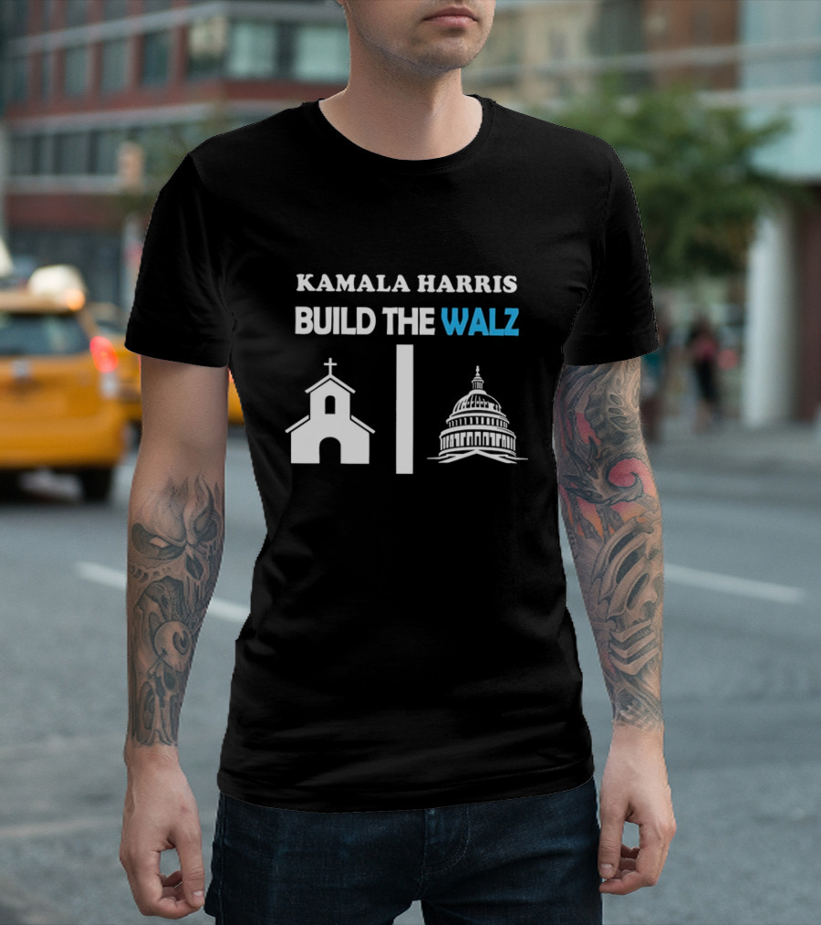 KAMALA HARRIS BUILD THE WALZ Church Capitol T-Shirt