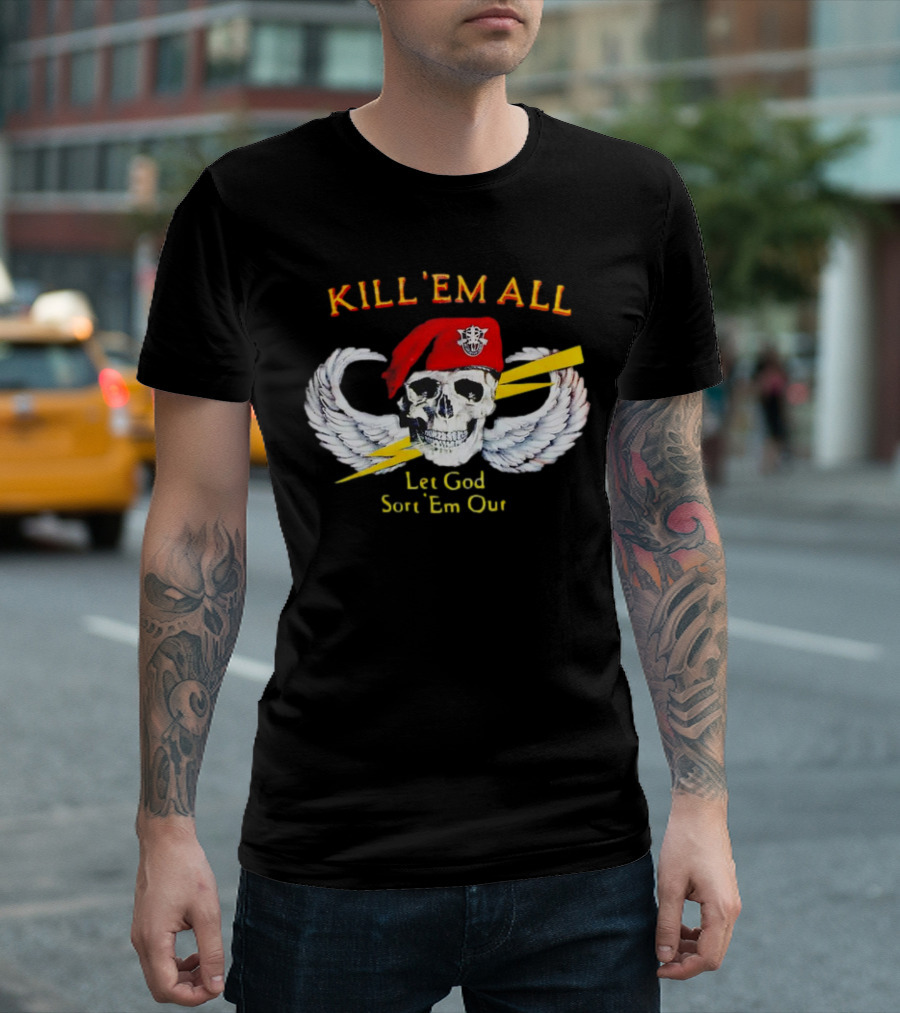 KILL 'EM ALL Let God Sort 'Em Out Skull with Wings and Red Beret T-Shirt