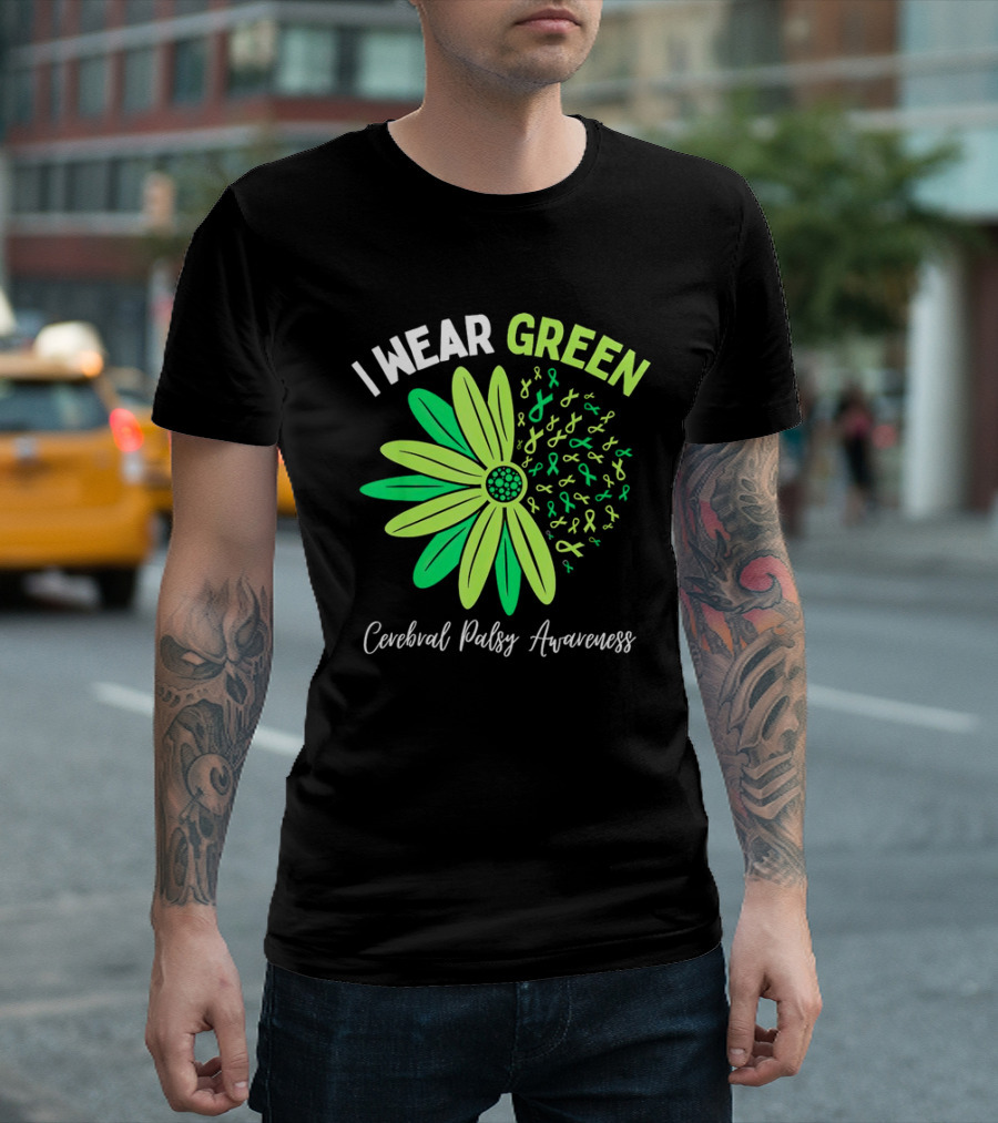 I Wear Green Cerebral Palsy Awareness Flower Ribbons T-Shirt