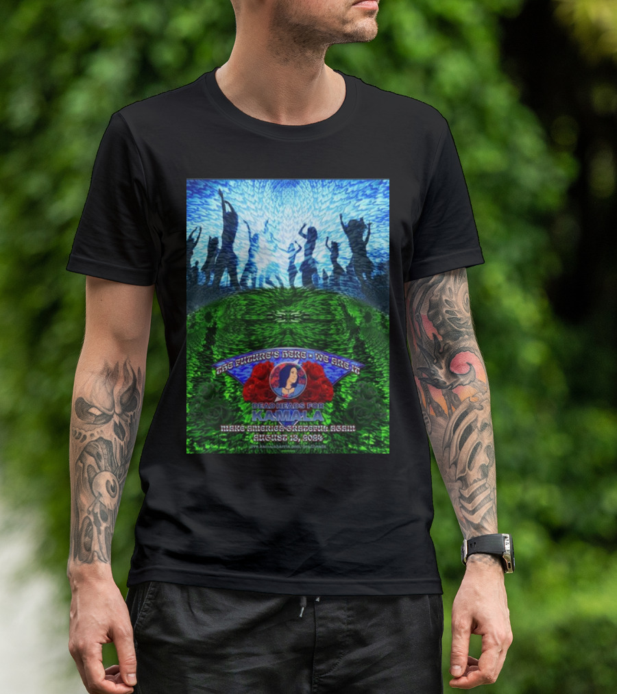 Deadheads For Kamala Make America Grateful Again 2024 August 13 With Roses And Dancing T-Shirt