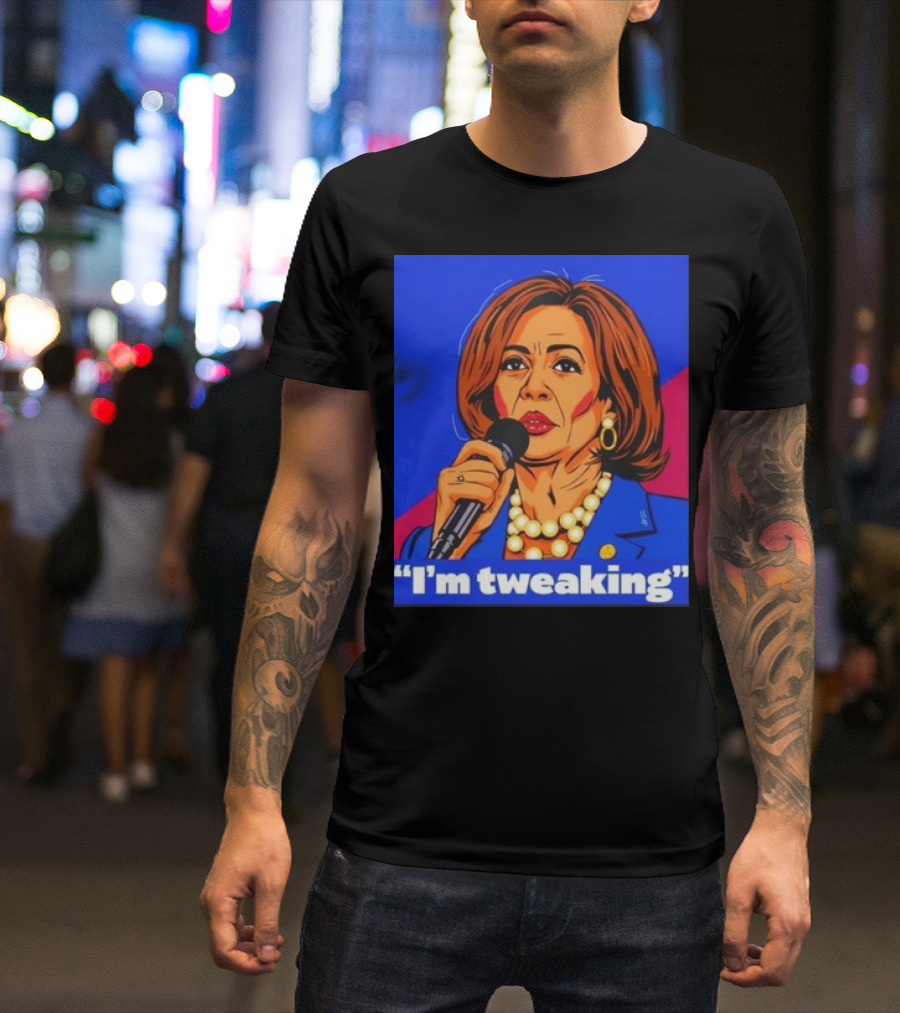 Kamala Harris I'm Tweaking Quote With Microphone And Blue Blazer T-Shirt