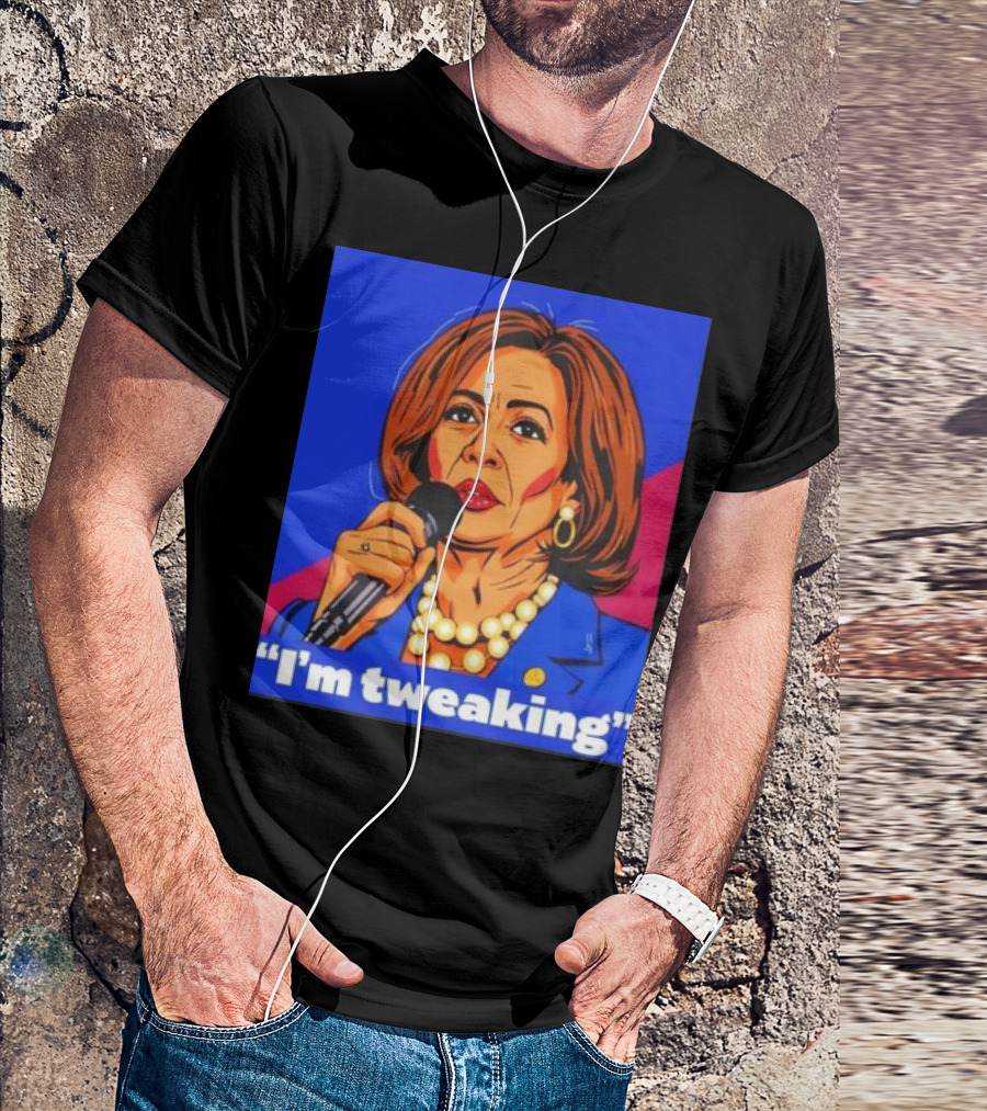 Kamala Harris I'm Tweaking Quote With Microphone And Blue Blazer T-Shirt