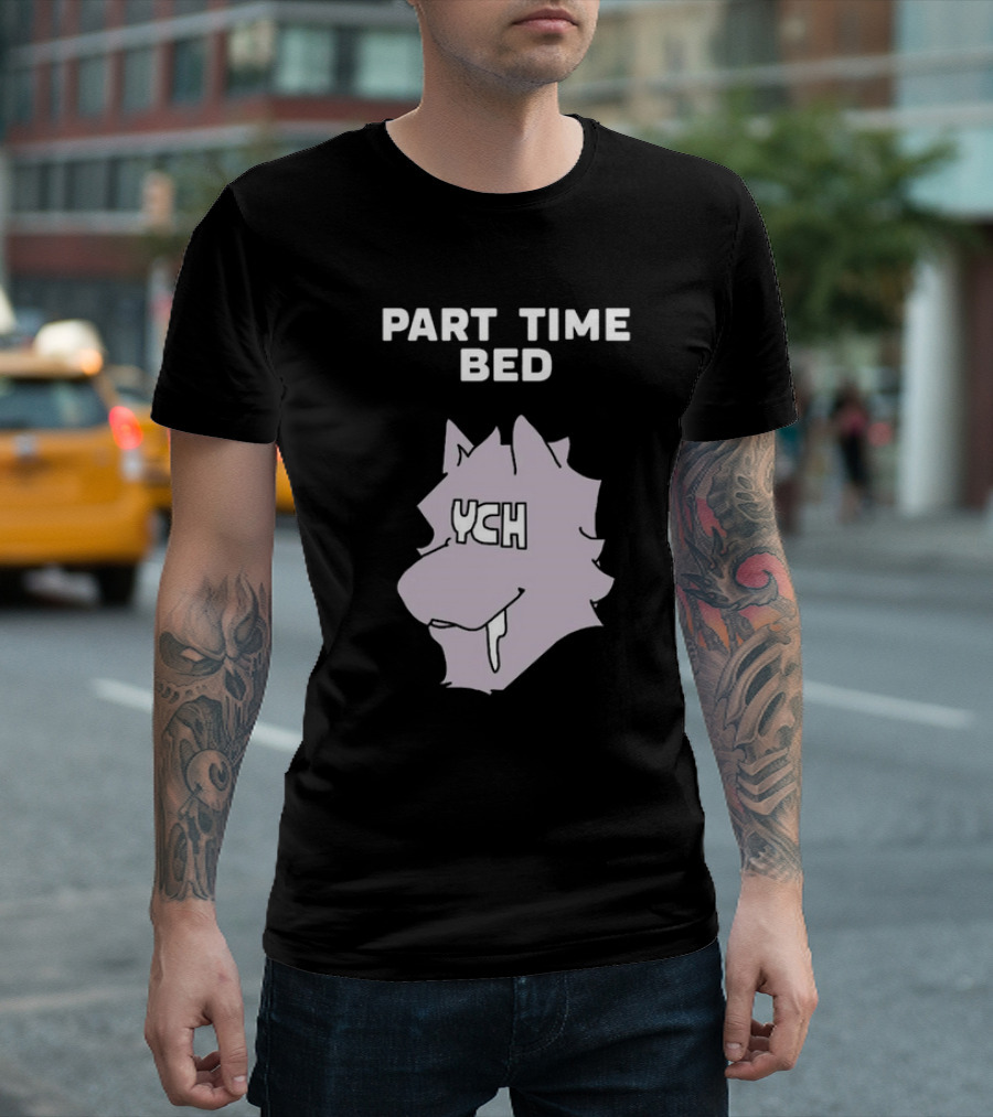 PART TIME BED YCH Wolf Face T-Shirt