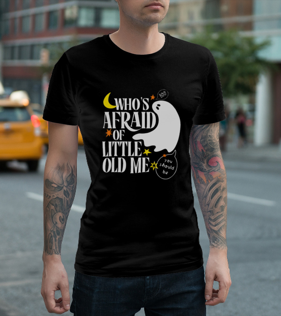 Who’s Afraid Of Little Old Me Boo You Should Be Halloween Ghost Moon Stars T-Shirt