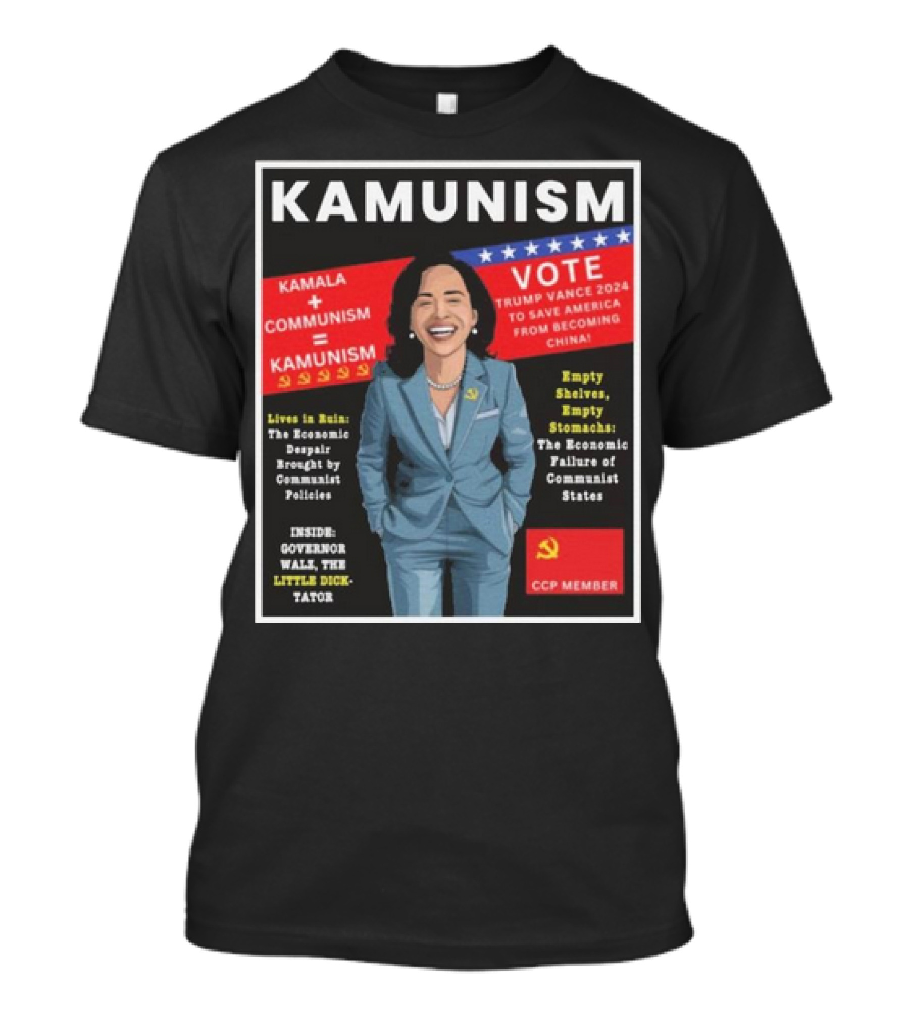 Kamunism Kamala + Communism = Kamunism Vote Trump Vance 2024 To Save America From Becoming China Economic Despair Brought By Communist Policies CCP Member T-Shirt