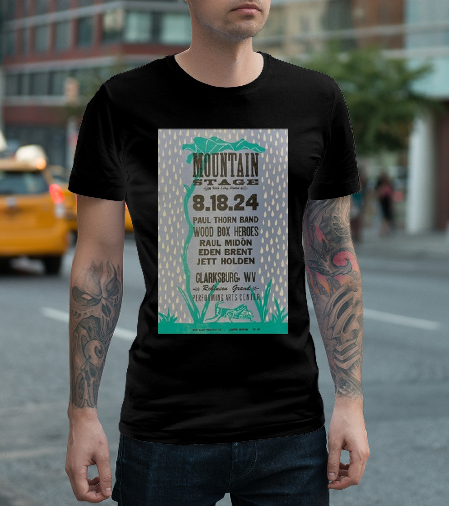Mountain Stage 8.18.24 Paul Thorn Band Wood Box Heroes Raul Midón Eden Brent Jett Holden Clarksburg WV Robinson Grand Performing Arts Center T-Shirt