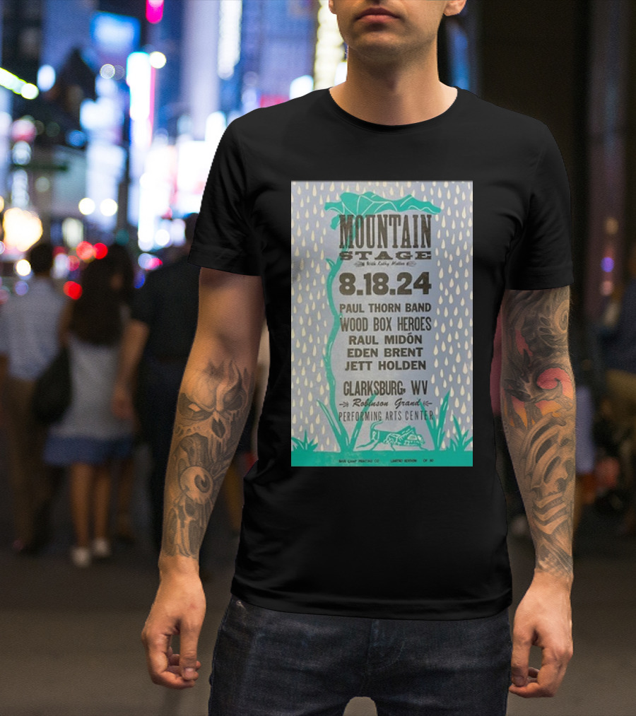 Mountain Stage 8.18.24 Paul Thorn Band Wood Box Heroes Raul Midón Eden Brent Jett Holden Clarksburg WV Robinson Grand Performing Arts Center T-Shirt