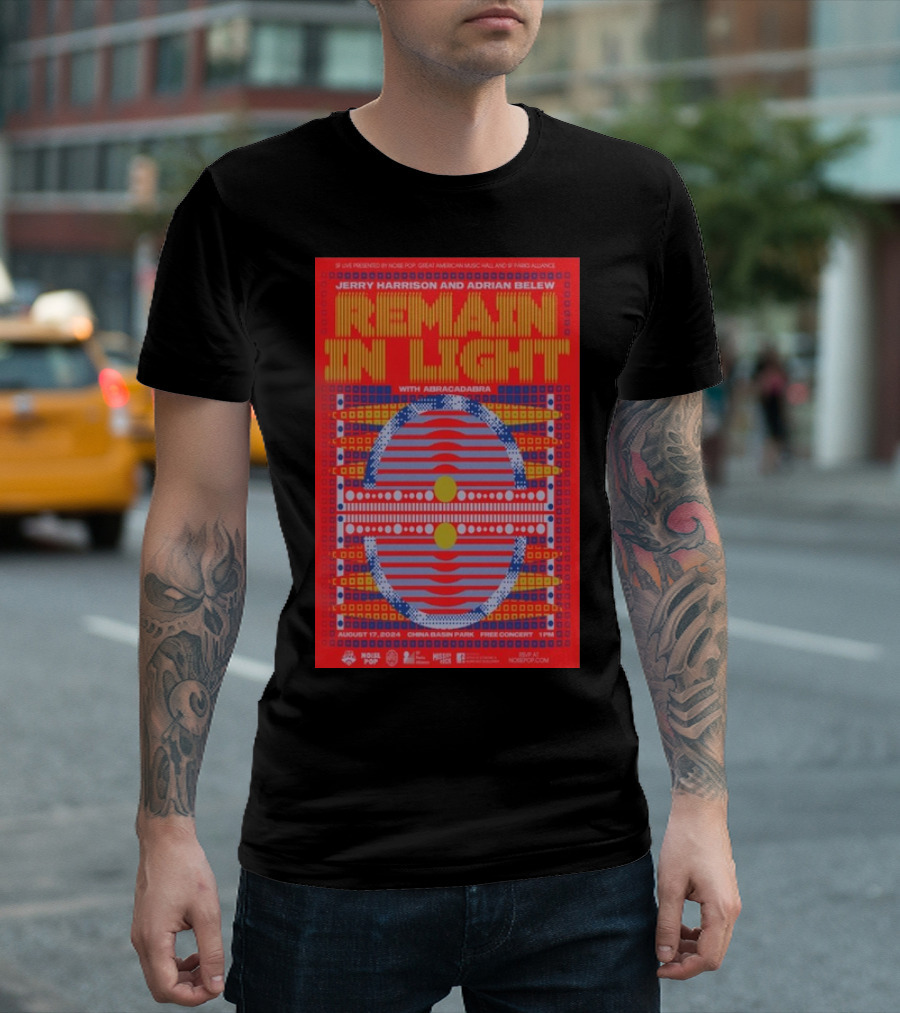 Jerry Harrison and Adrian Belew Remain In Light with Abracadabra at China Basin Park San Francisco CA August 17 T-Shirt
