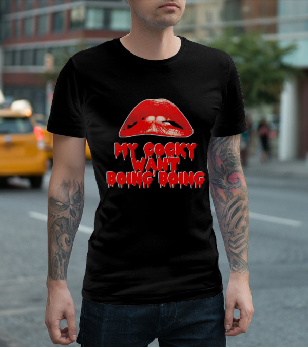My Cocky Want Boing Boing Red Lips T-Shirt