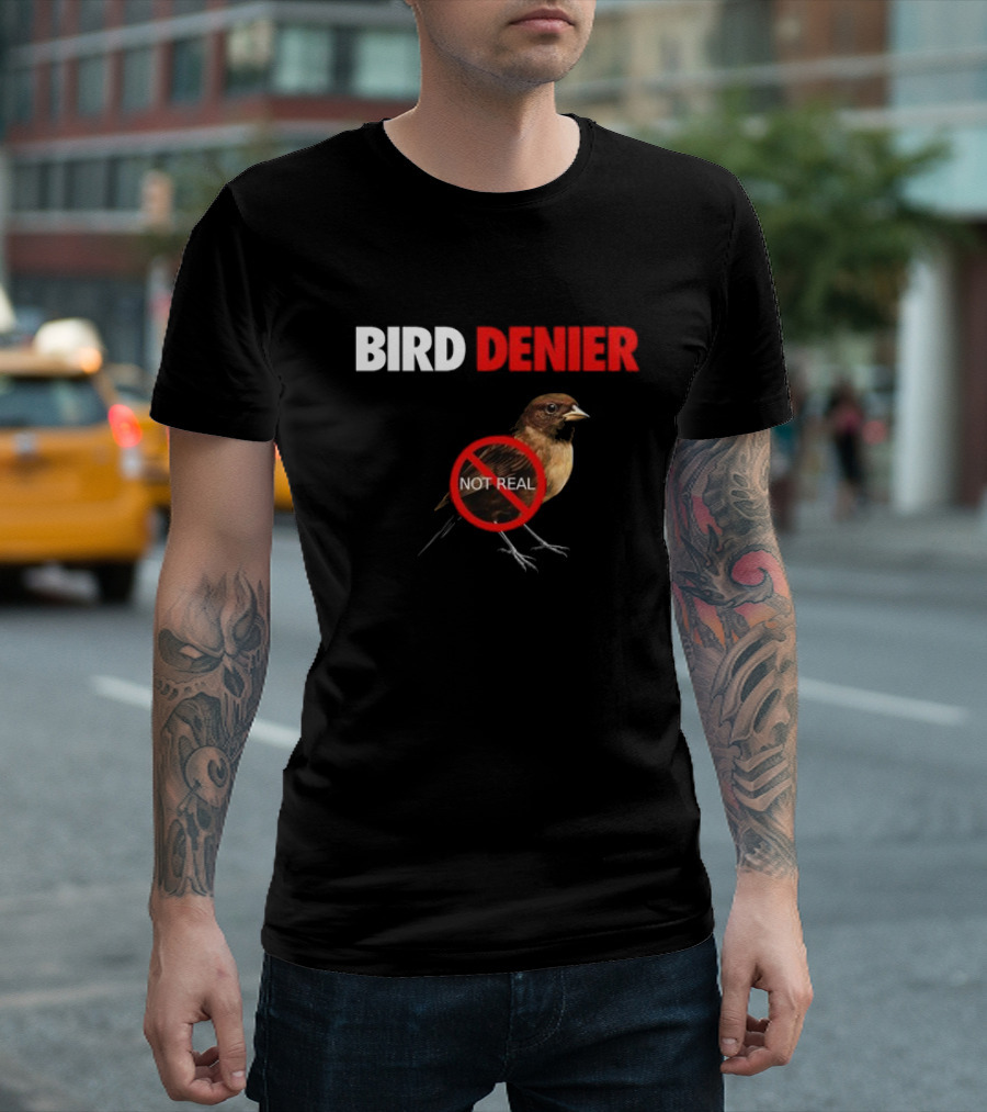 BIRD DENIER Not Real - Bird Cartoon Crossed Out T-Shirt