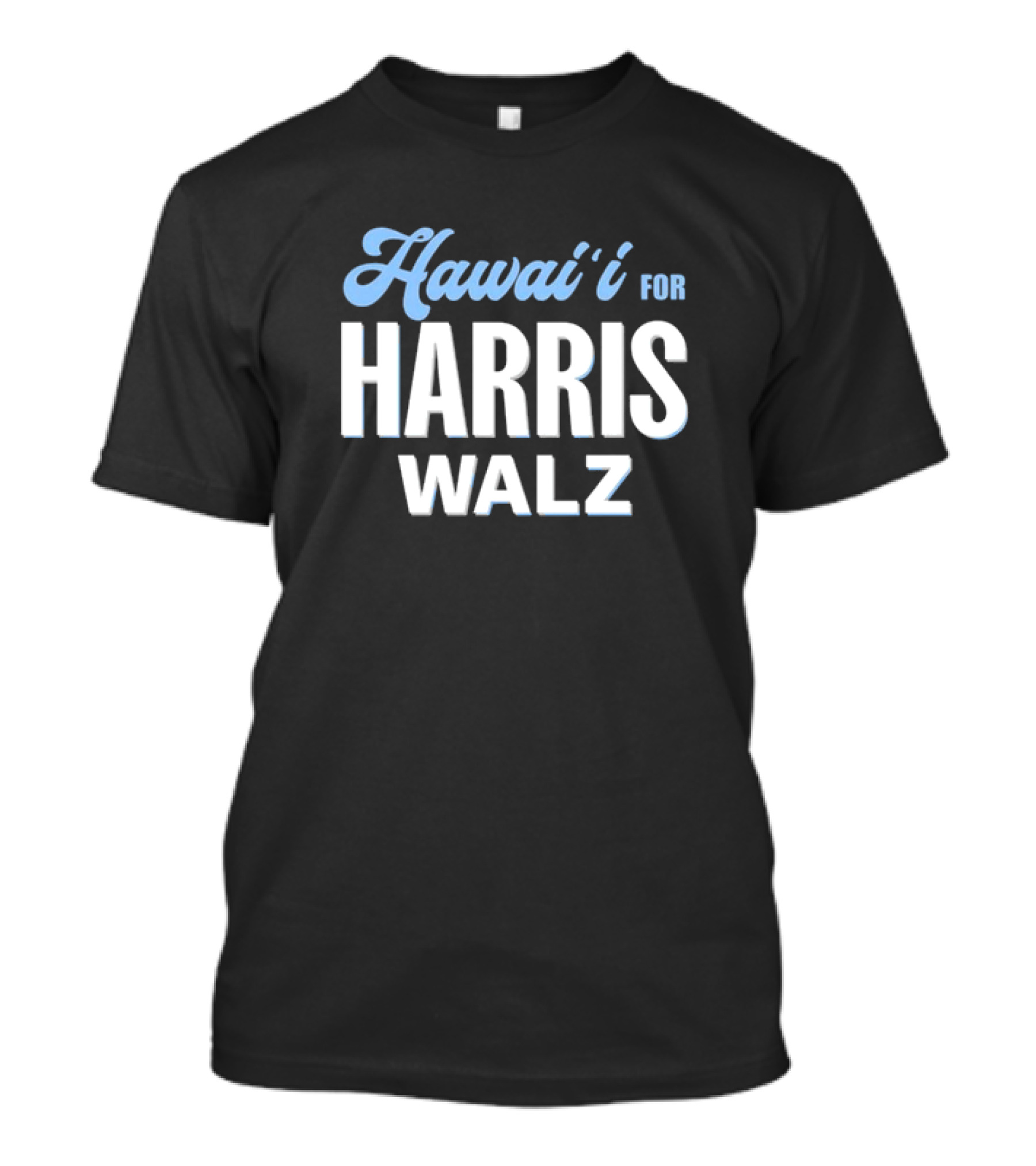 Hawai'i For Harris Walz T-Shirt