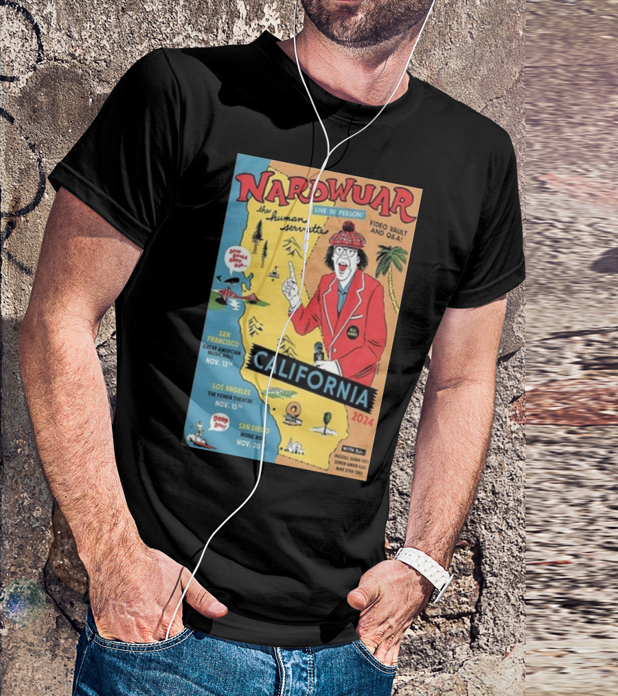Nardwuar Live In California 2024 Tour San Francisco Los Angeles San Diego Dates And Q&A T-Shirt