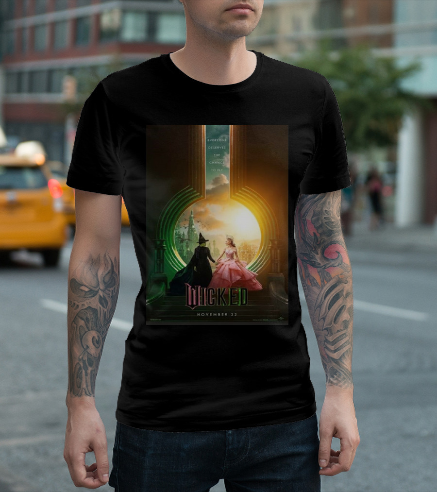 Wicked Everyone Deserves The Chance To Fly November 22 T-Shirt