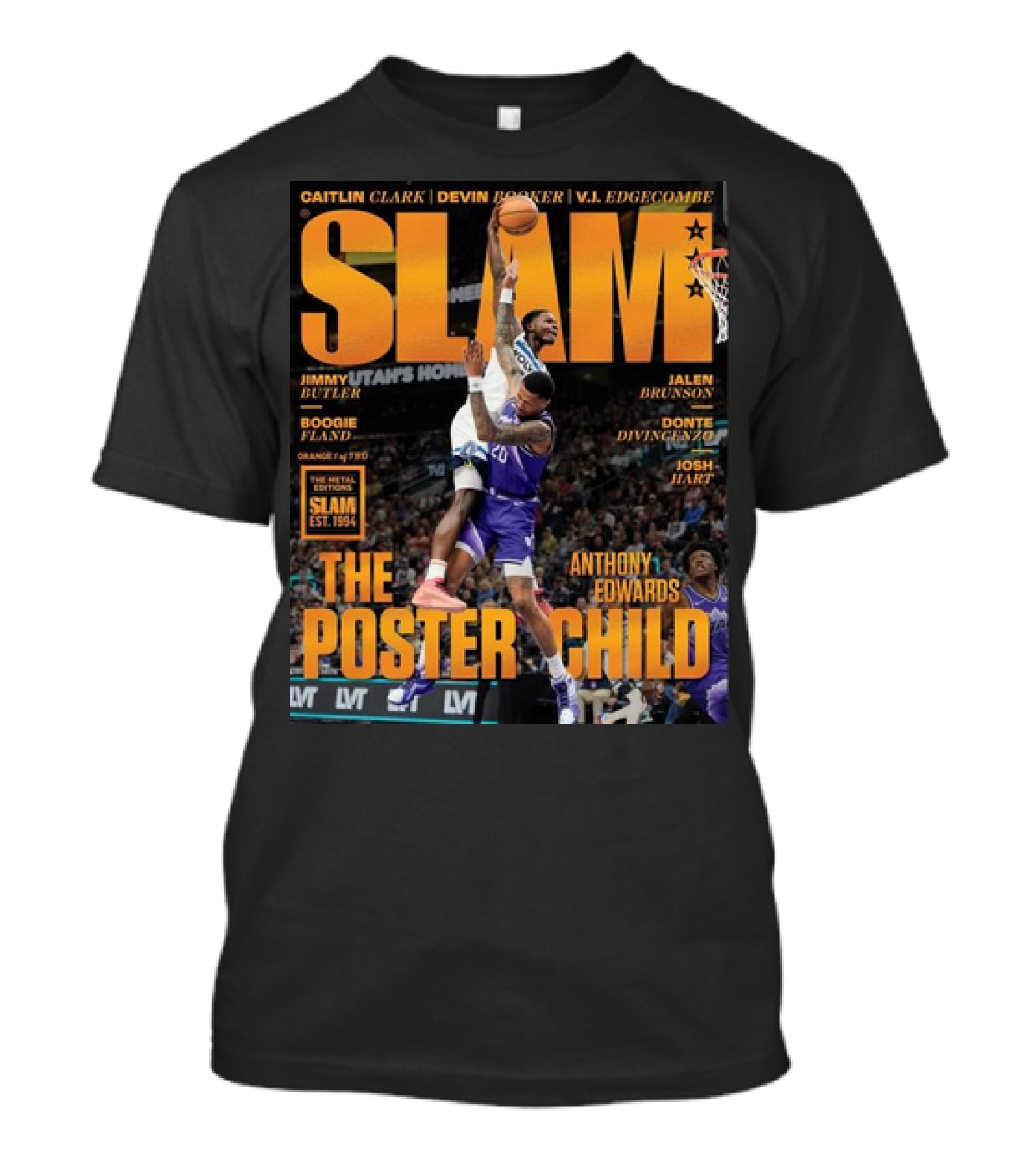 Slam Magazine The Poster Child Anthony Edwards Dunk Caitlin Clark Devin Booker VJ Edgecombe Jimmy Butler Jalen Brunson Boogie Fland Donte DiVincenzo Josh Hart T-Shirt