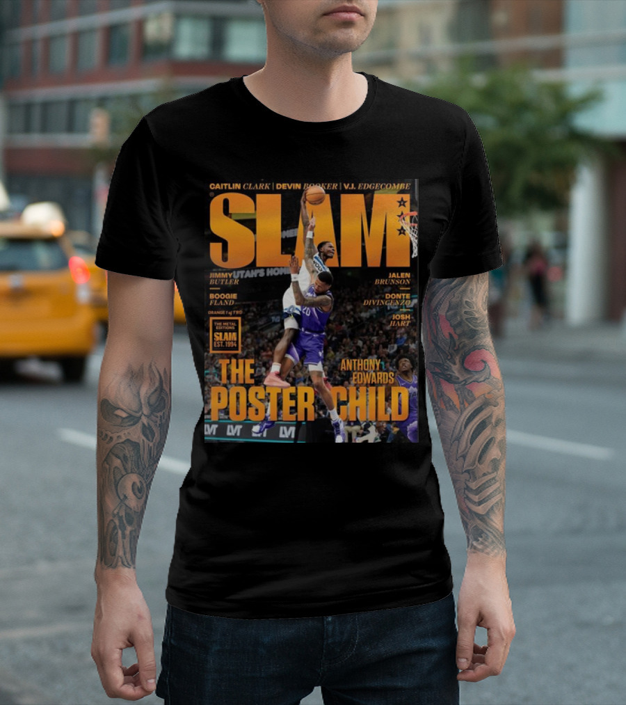 Slam Magazine The Poster Child Anthony Edwards Dunk Caitlin Clark Devin Booker VJ Edgecombe Jimmy Butler Jalen Brunson Boogie Fland Donte DiVincenzo Josh Hart T-Shirt