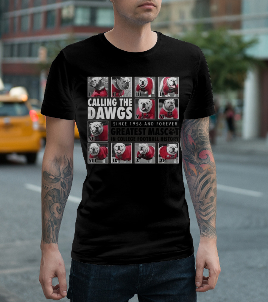 Calling the Dawgs Since 1956 Greatest Mascot in College Football History T-Shirt