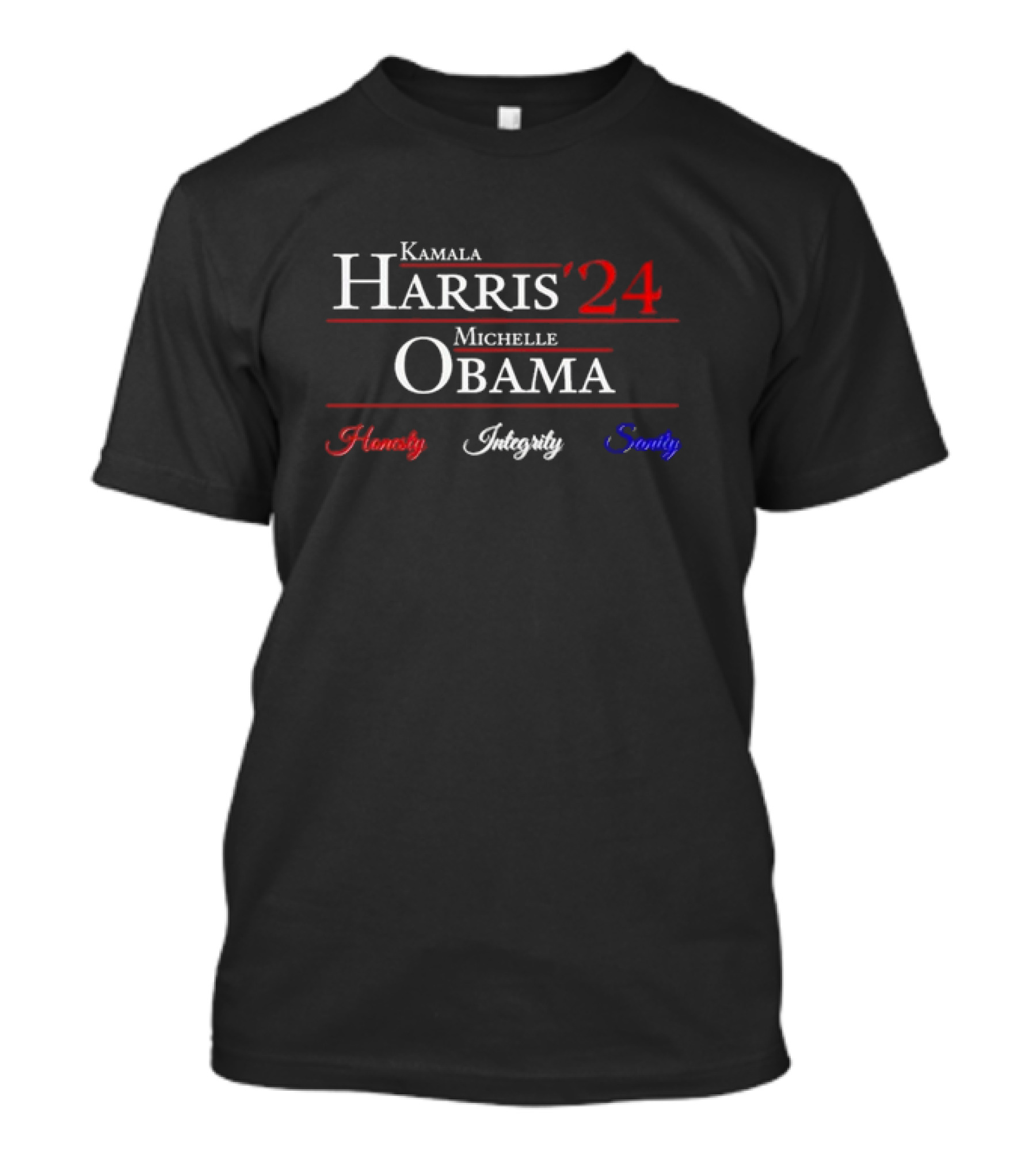 Kamala Harris Michelle Obama 2024 Honesty Integrity Sanity T-Shirt