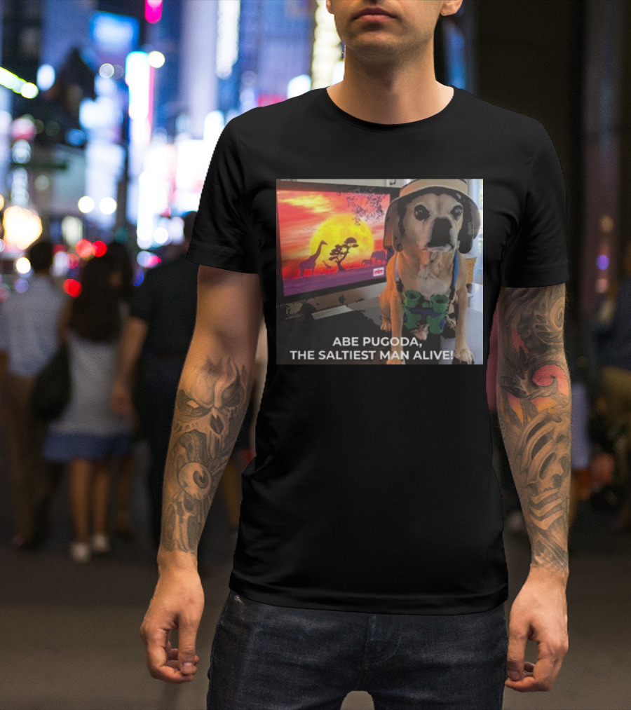 Abe Pugoda The Saltiest Man Alive Funny Pug Safari Adventure T-Shirt