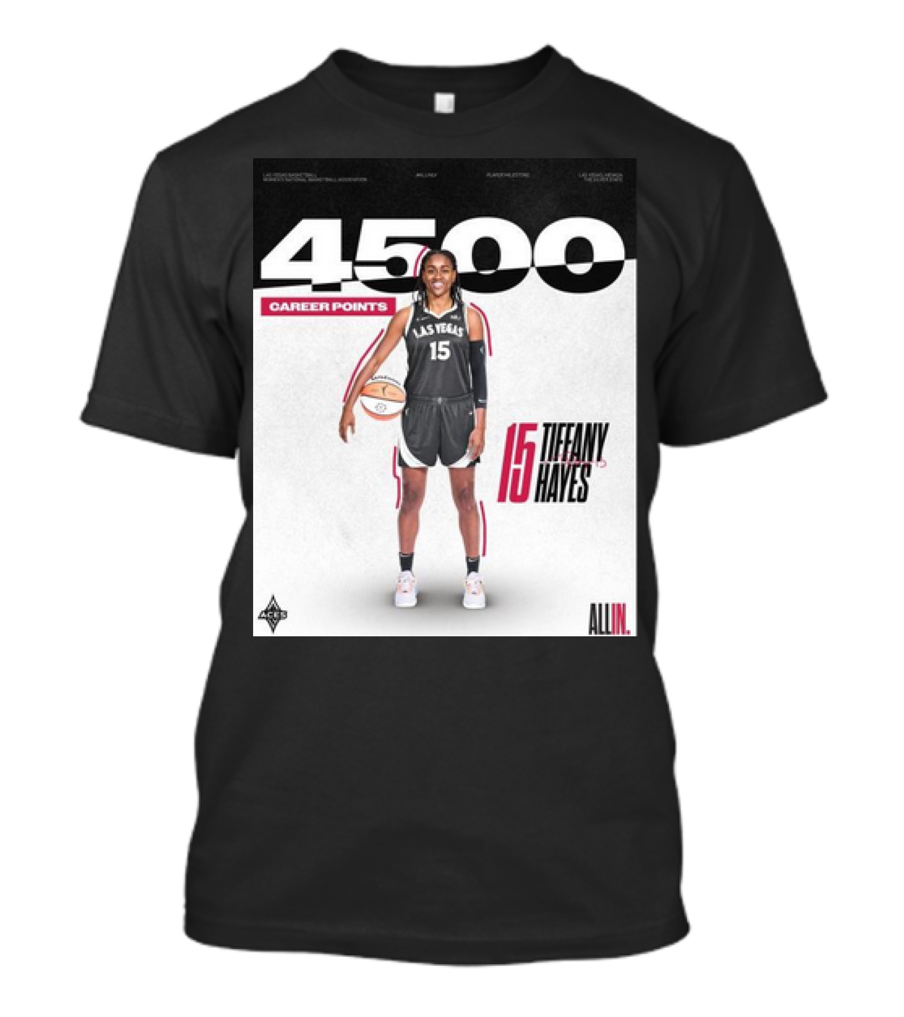 Las Vegas Aces 4500 Career Points Tiffany Hayes 15 All In T-Shirt