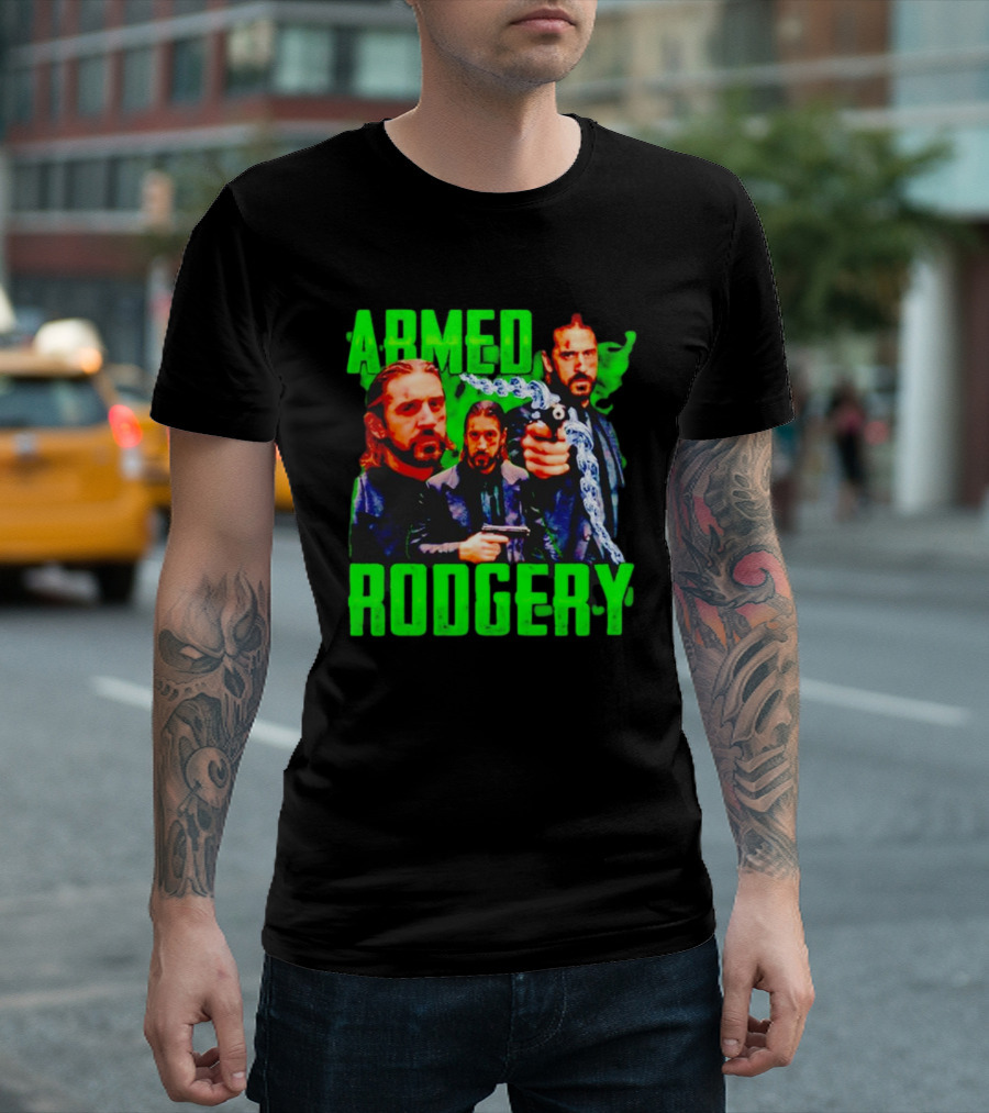 Armed Rodgery Aaron Rodgers Green Bay Packers T-Shirt