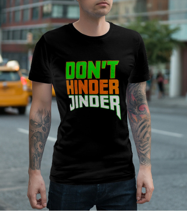Jinder Mahal Don't Hinder Jinder Vibrant T-Shirt