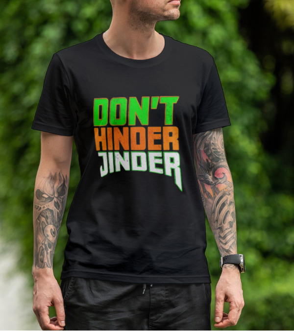 Jinder Mahal Don't Hinder Jinder Vibrant T-Shirt