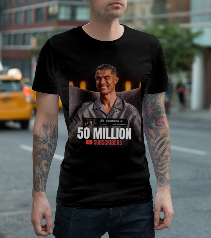 UR - Cristiano 50 Million YouTube Subscribers Milestone T-Shirt