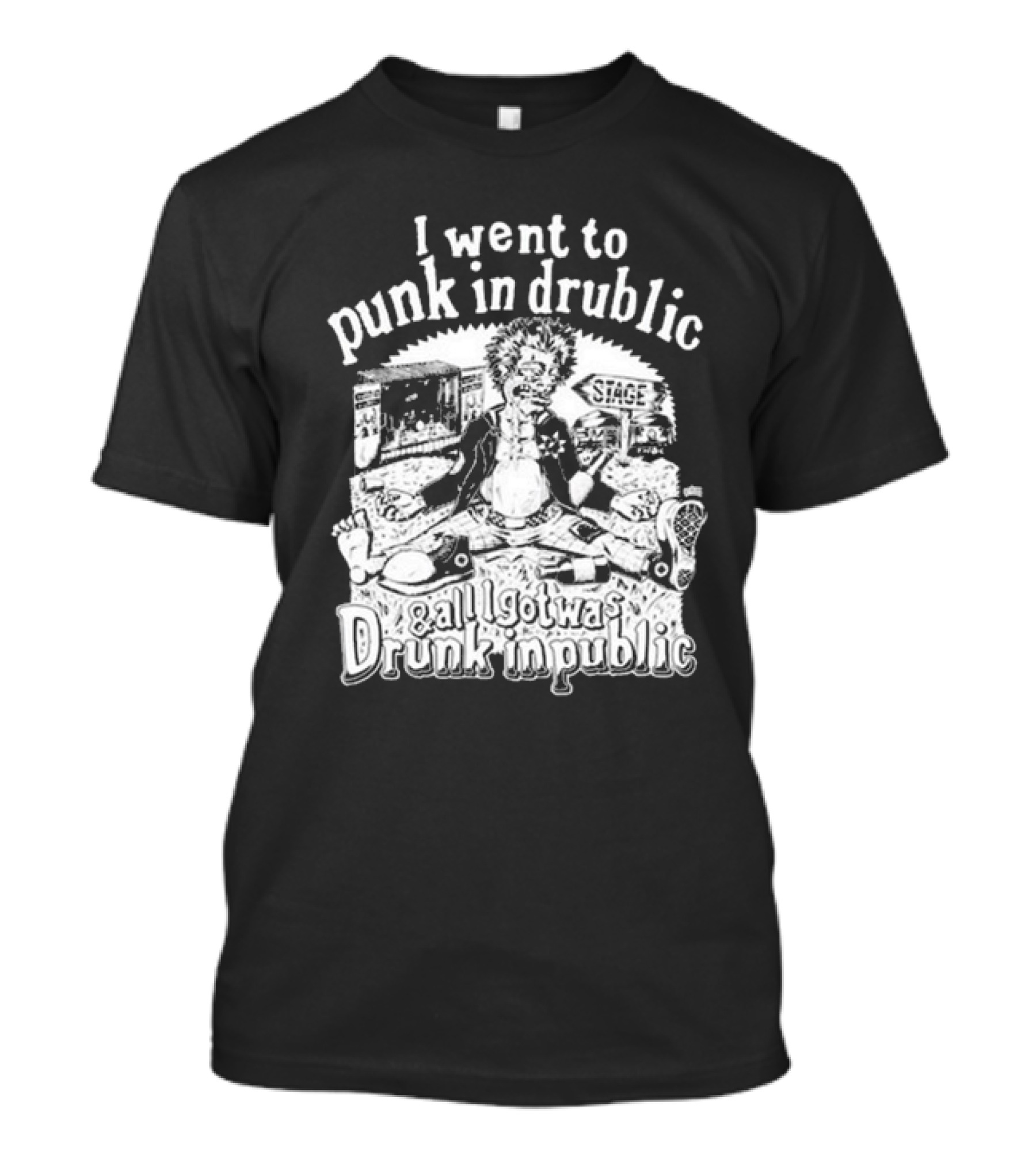 I Went To Punk In Drublic And All I Got Was Drunk In Public Stage Scene With Comic Character T-Shirt