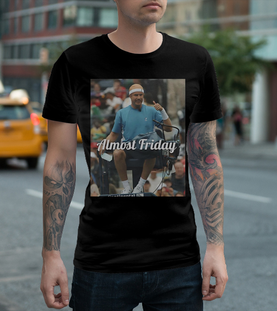 Will Ferrell Bald Tennis Umpire Almost Friday T-Shirt