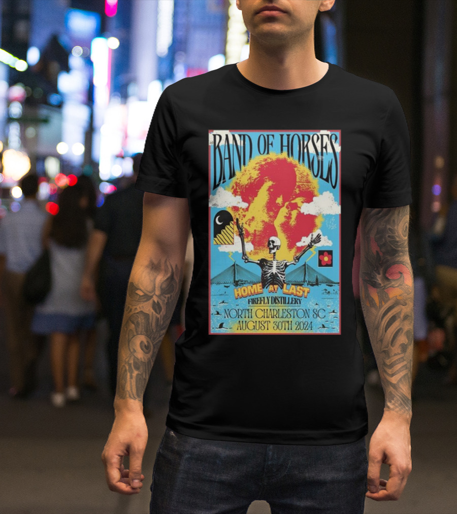 Band Of Horses Home At Last August 30 2024 Firefly Distillery North Charleston SC T-Shirt