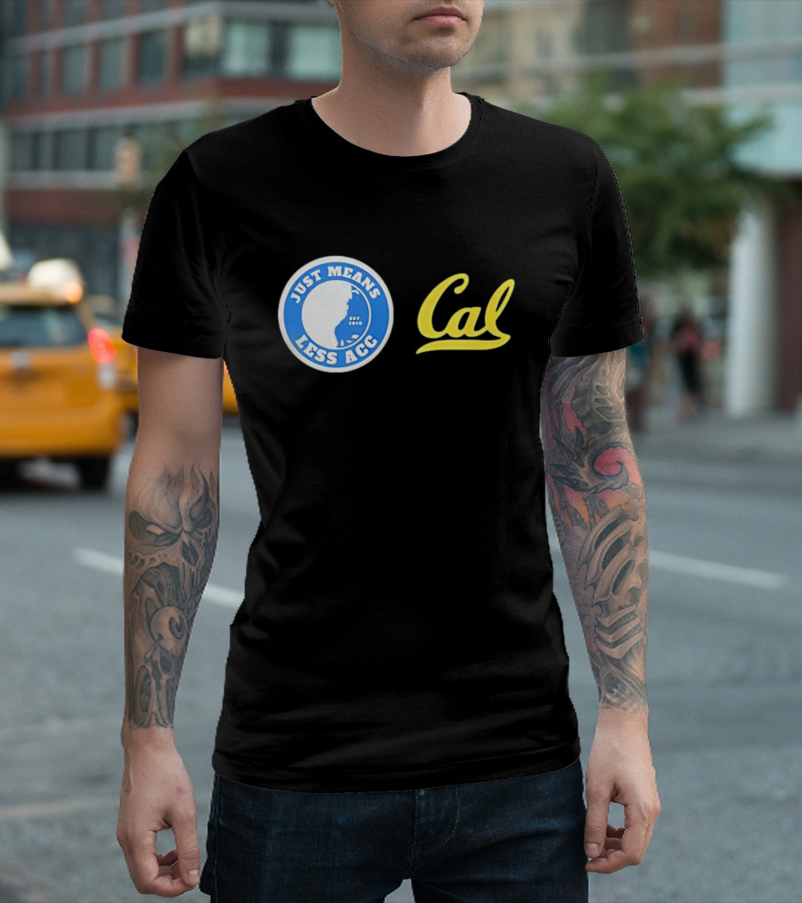 Just Means Less ACC Cal T-Shirt