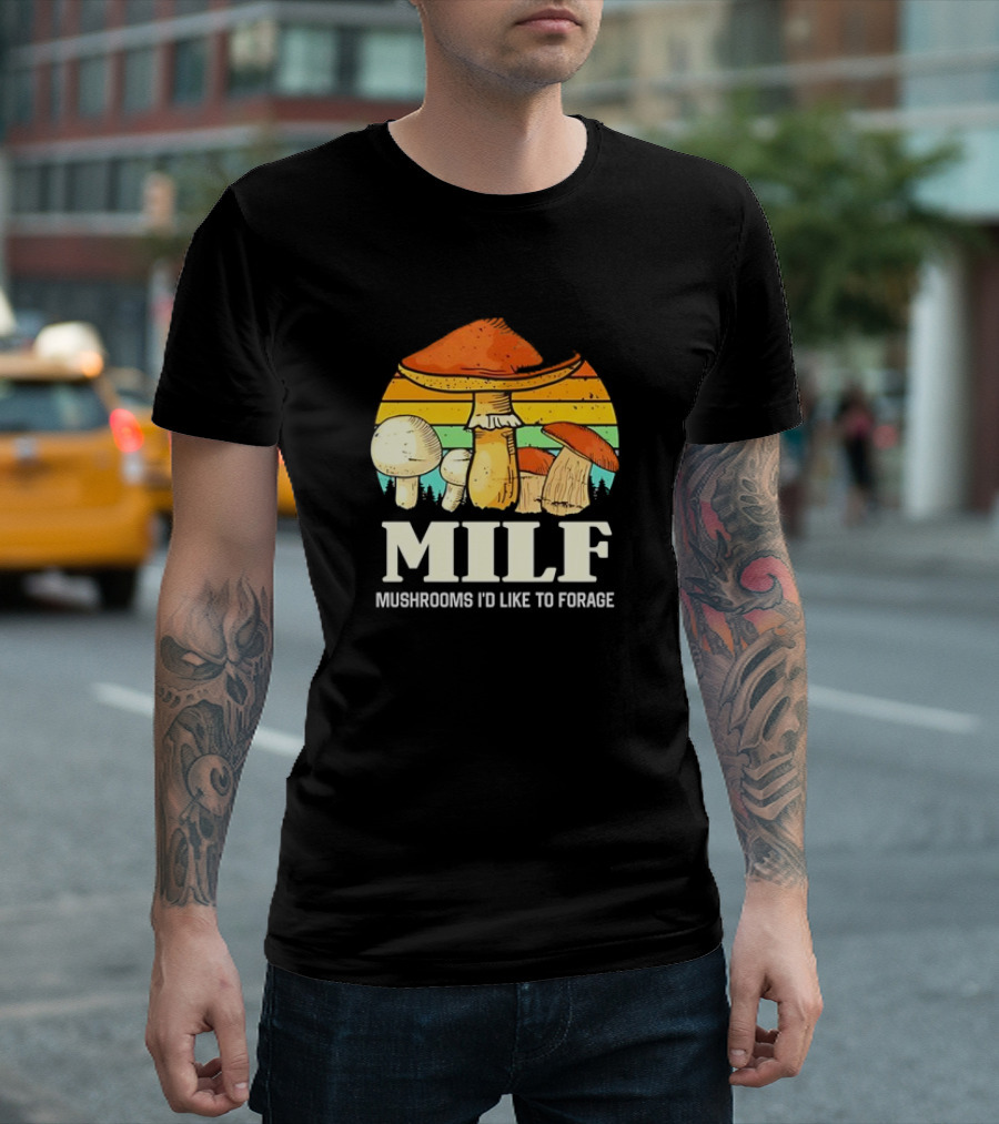 MILF Mushrooms I'd Like to Forage Vintage Mushroom Sunset T-Shirt