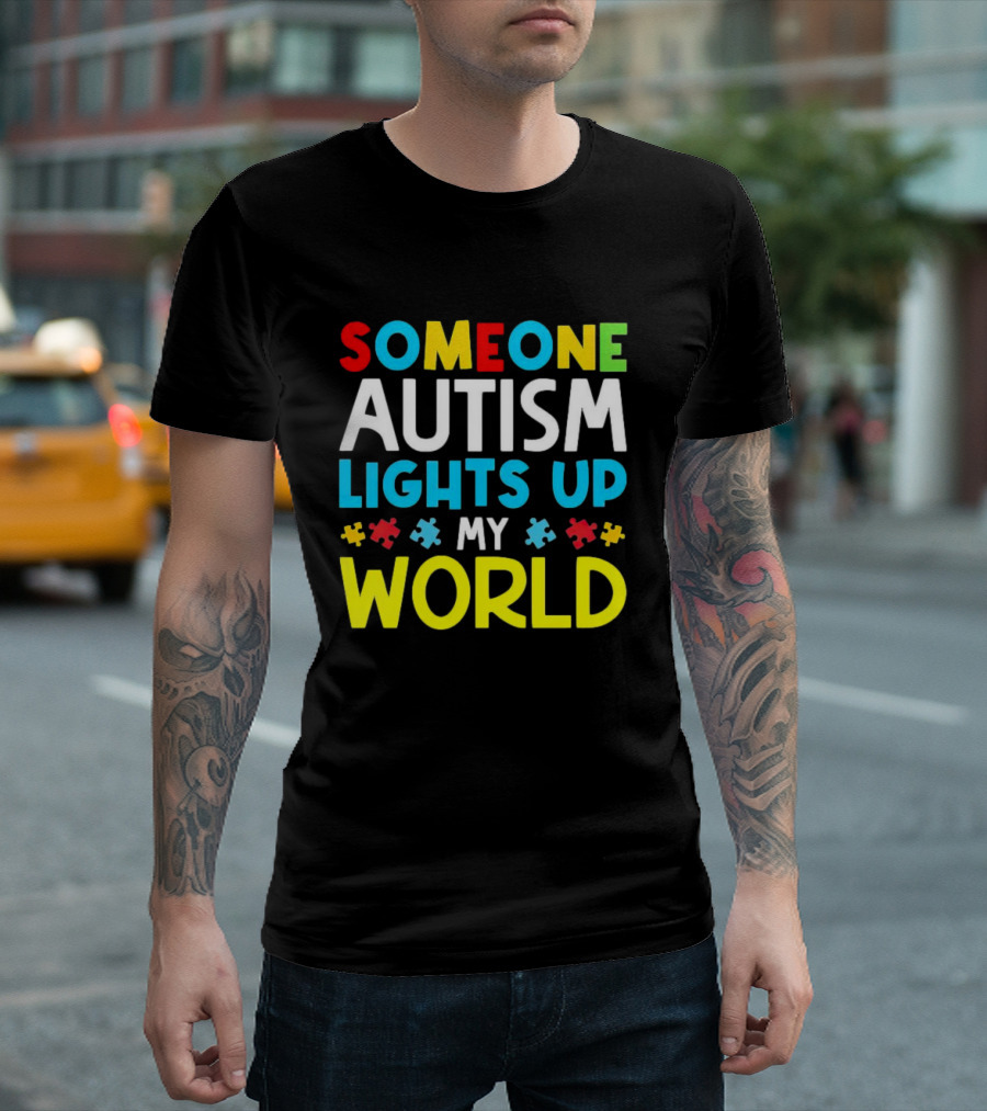 Someone Autism Awareness Lights Up My World Puzzle Pieces T-Shirt
