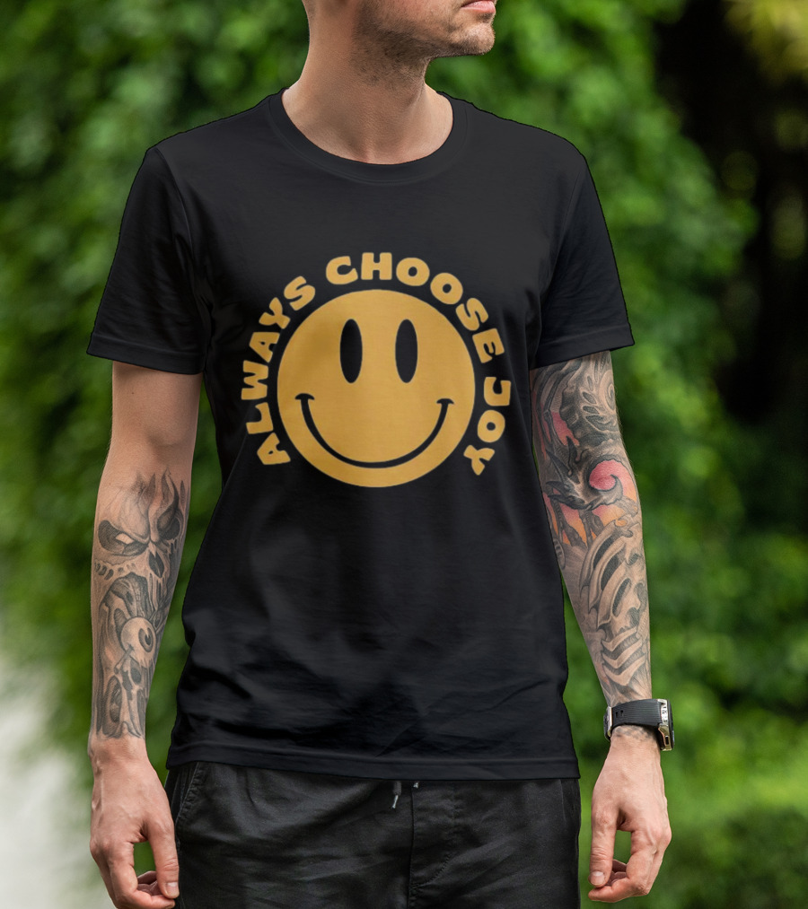 Always Choose Joy Emoji Smile T-Shirt