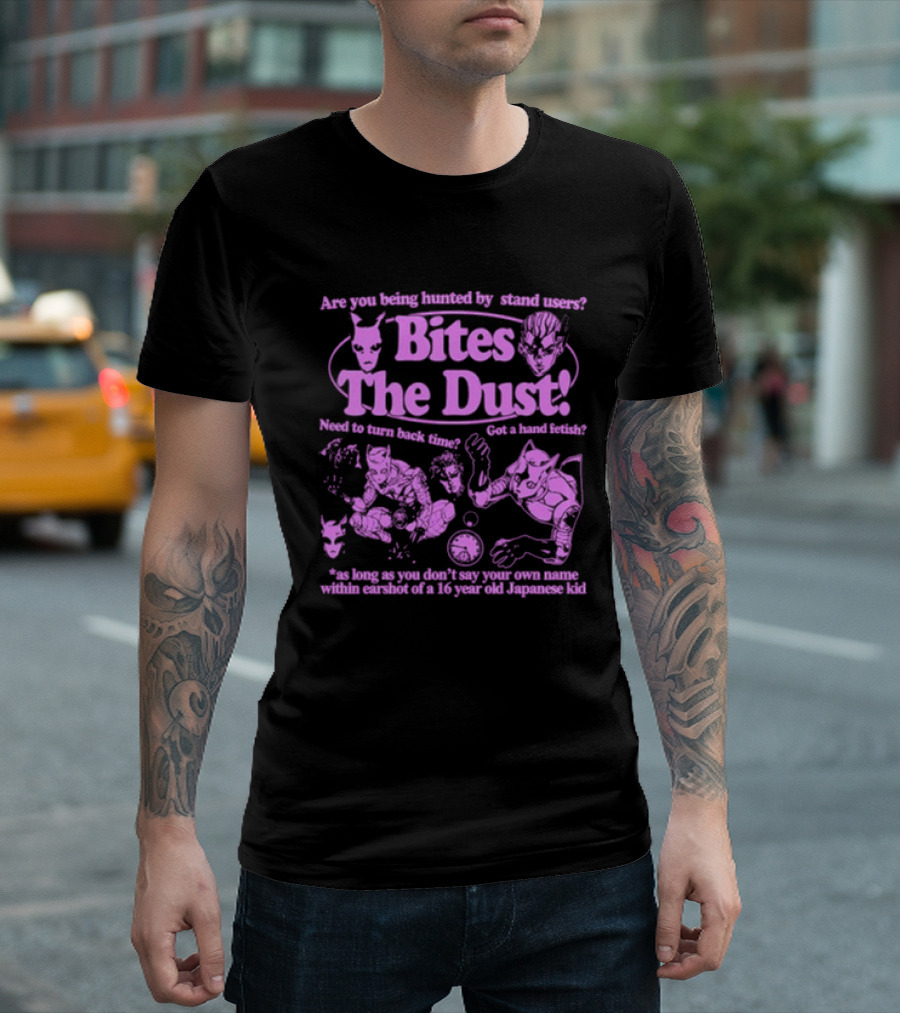Are You Being Hunted By Stand Users Bites The Dust Need To Turn Back Time Got A Hand Fetish JoJo Manga Reference T-Shirt